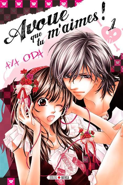 Avoue que tu m'aimes ! T01
