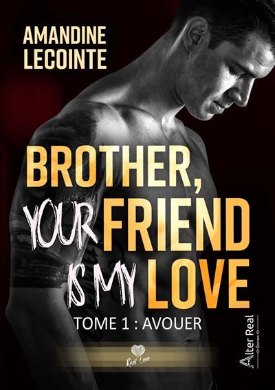 Avouer Brother, your friend is my love - T01