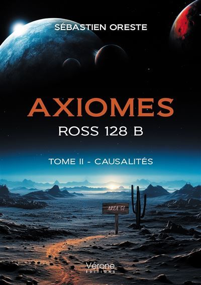 Axiomes - ROSS 128 B - Tome II Causalités