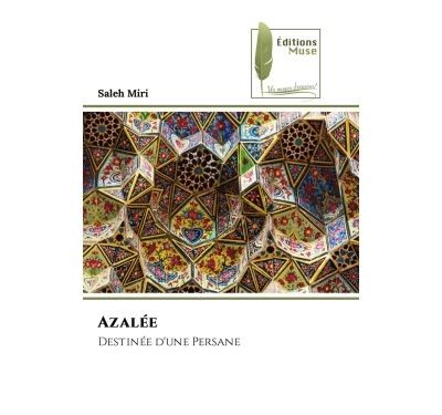 Azalée Destinée d'une Persane