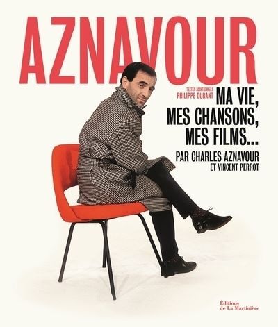 Aznavour Ma vie, mes chansons, mes films...