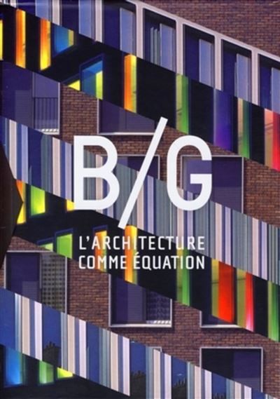 B/G - L'architecture comme équation Coffret de 3 livres comprenant EMGP 270 - 1.08 Arithmétique urbaine et M07 fenêtres de Paris