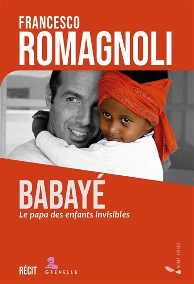 Babayé Le papa des enfants invisibles