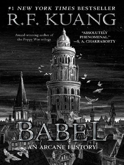 Babel Or the Necessity of Violence: An Arcane History of the Oxford Translators' Revolution