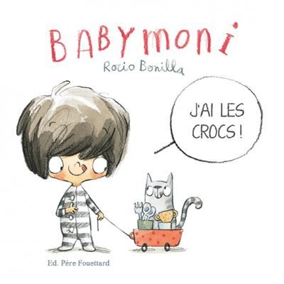Babymoni - J'ai les crocs !