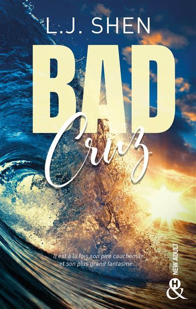 Bad Cruz La nouvelle romance New Adult de L.J. Shen, l'autrice des Boston Belles