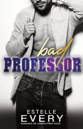 Bad Professor (édition française) romance de campus