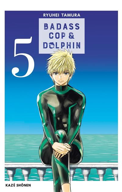 Badass Cop & Dolphin T05 (End)