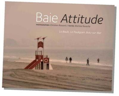 Baie attitude La Baule, Le Pouliguen, Batz sur Mer