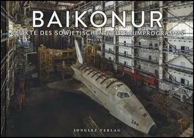 Baikonur - Relikte des sowjetischen Weltraumprogramms