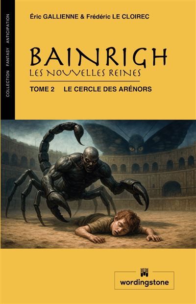 BAINRIGH, les nouvelles reines Tome 2 Le cercle des Arénors