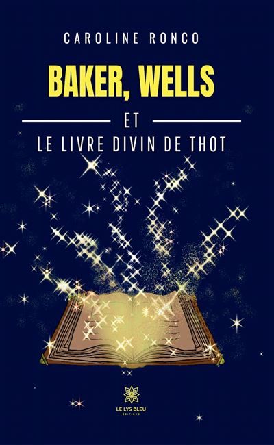 Baker, Wells et le livre divin de Thôt
