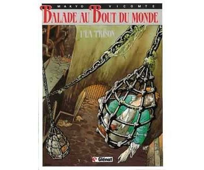 Balade au bout du monde - Cycle 1 - Tome 01 La Prison