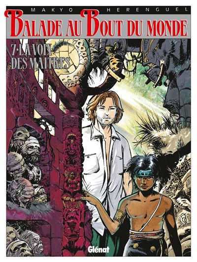 Balade au bout du monde - Cycle 2 - Tome 03 La Voix des maîtres