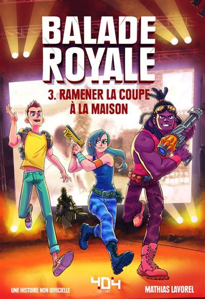 Balade Royale - Tome 3 Ramener la coupe à la maison