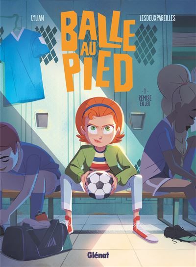 Balle au pied - Tome 01 Remise en jeu