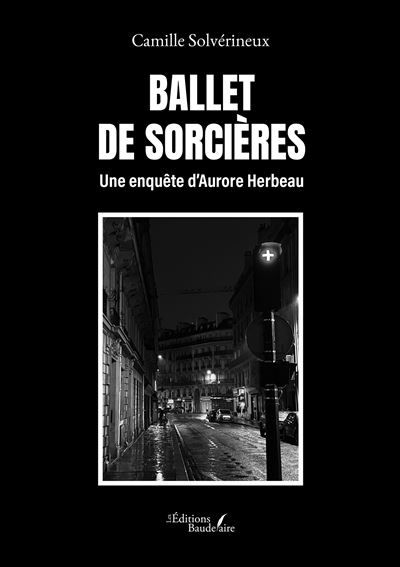 Ballet de Sorcières Une enquête d'Aurore Herbeau