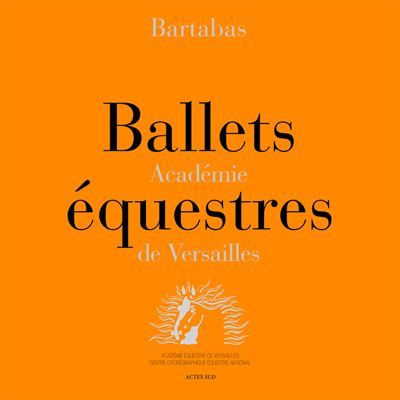 Ballets équestres + 2 carnets vierges + 6 cartes postales + 3 affiches
