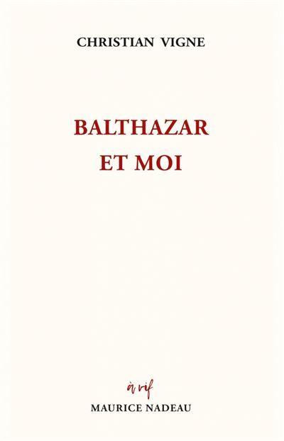 Balthazar et moi