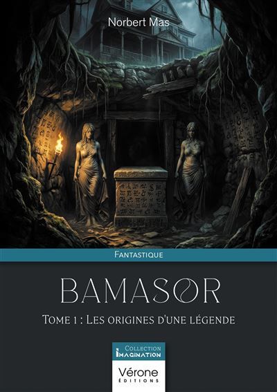 Bamasor - Tome 1 Les origines d'une légende