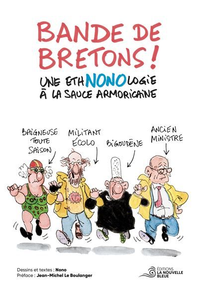 Bande de bretons ! Une ethNONOlogie à la sauce armoricaine. 2025
