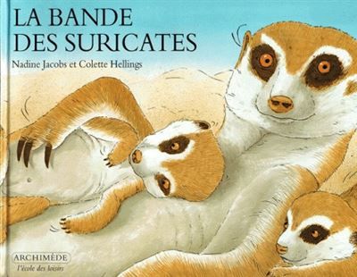 Bande des suricates (La) - Nadine Jacobs