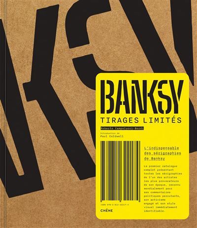 Banksy Tirages limités L'indispensables des sérigraphies de Banksy