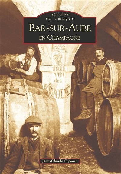 Bar-sur-Aube en Champagne