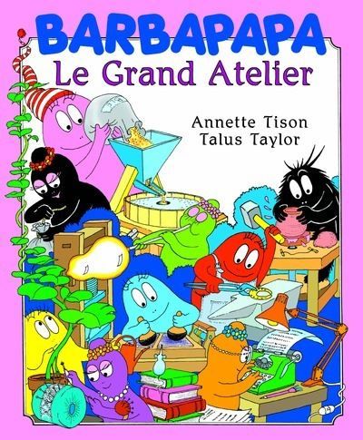 Barbapapa - Le grand atelier