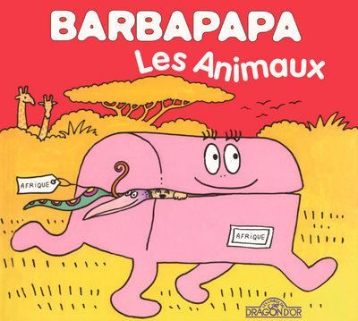 Barbapapa - Les animaux