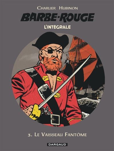 Barbe-Rouge - Intégrales - Tome 3 - Le Vaisseau fantôme