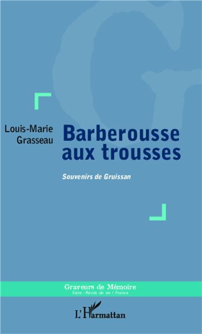 Barberousse aux trousses Souvenirs de Gruissan