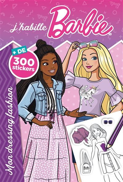 Barbie - J'habille - Mon dressing fashion Plus de 300 stickers