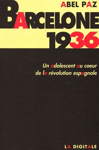 Barcelone 1936 Un adolescent au cœur de la Révolution espagnole