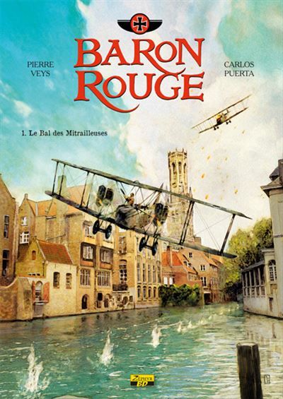 Baron Rouge - Tome 1 - Le bal des mitrailleuses