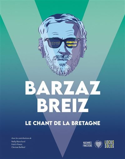 Barzaz Breiz Le chant de la Bretagne
