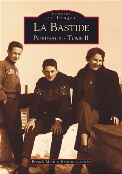 Bastide - Tome II (La) Tome 2