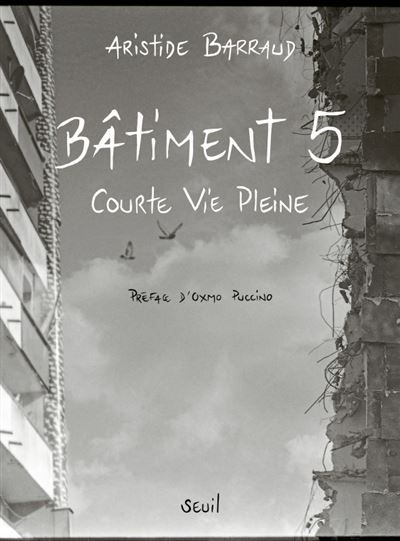 Bâtiment 5 Courte vie pleine