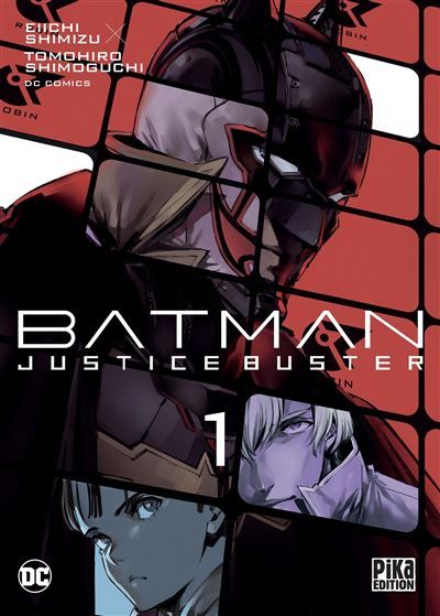 Batman Justice Buster T01 - Tomohiro Shimoguchi