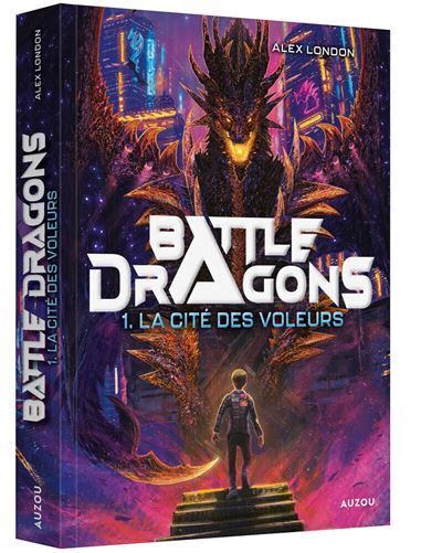 BATTLE DRAGONS - Tome 01 LA CITE DES VOLEURS