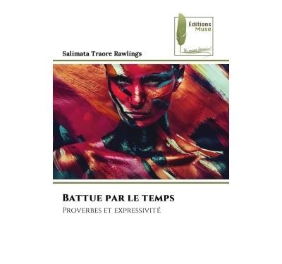 Battue par le temps Proverbes et expressivité