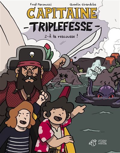 BD Capitaine Triplefesse T2 À la rescousse !