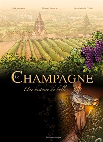 Bd le champagne une histoire de bulles