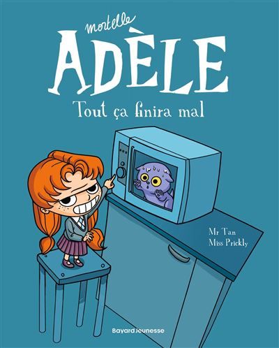 BD Mortelle Adèle, Tome 01 Tout ça finira mal