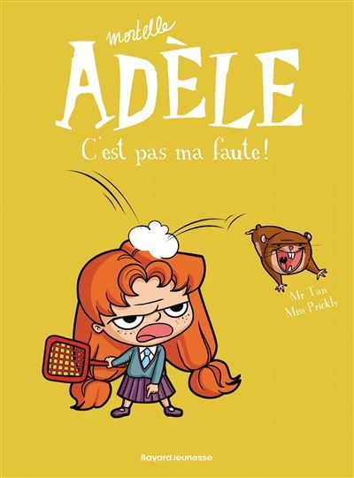 BD Mortelle Adèle, Tome 03 C'est pas ma faute !