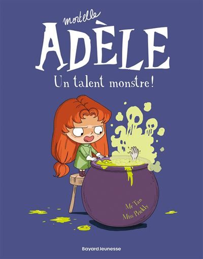 BD Mortelle Adèle, Tome 06 Un talent monstre !