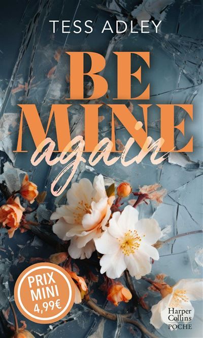 Be Mine Again Une romance au c ur des icebergs, des secrets du passé qui resurgissent ...