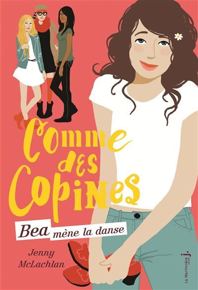 Béa mène la danse Comme des copines, tome 1