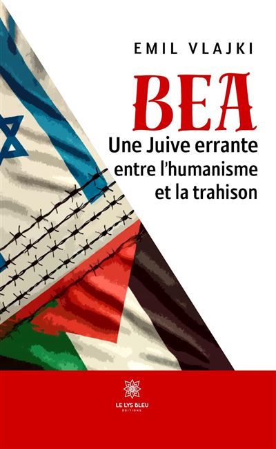 Bea Une Juive errante entre l'humanisme et la trahison