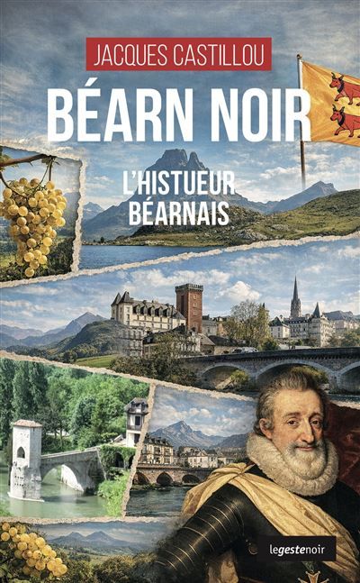 Bearn noir (coll. geste noir) l'histueur bearnais L'histueur bearnais